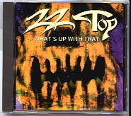 ZZ Top - What's Up With That